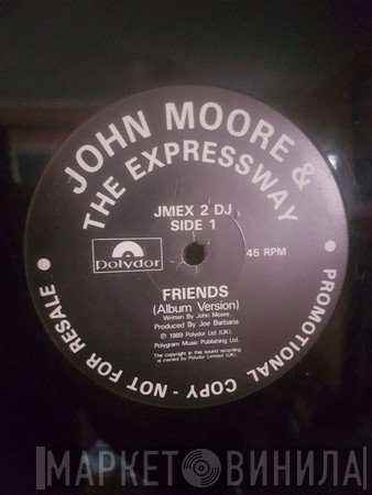 John Moore  & The Expressway  - Friends