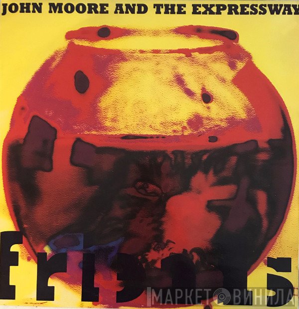 John Moore , The Expressway - Friends