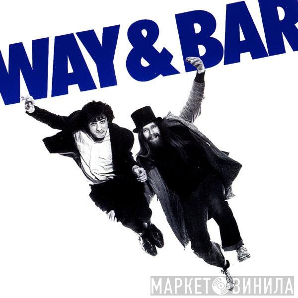 John Otway & Wild Willy Barrett  - Way & Bar