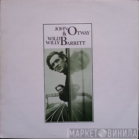 John Otway, Wild Willy Barrett - John Otway & Wild Willy Barrett