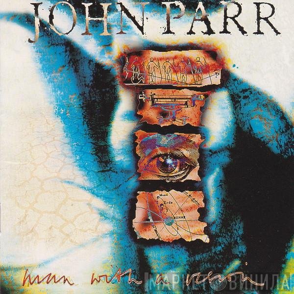 John Parr  - Man With A Vision