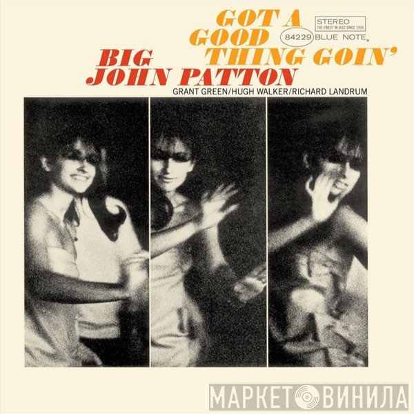 John Patton - Got A Good Thing Goin'