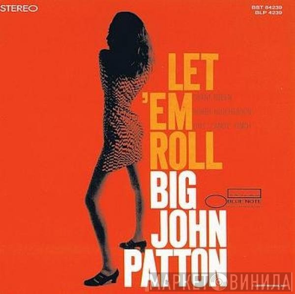 John Patton  - Let 'Em Roll