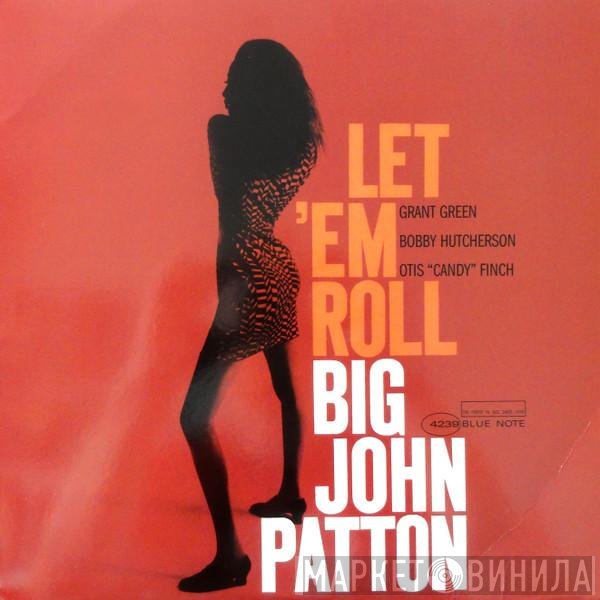 John Patton  - Let 'Em Roll