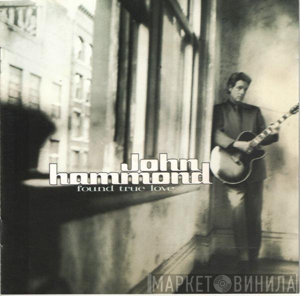 John Paul Hammond  - Found True Love