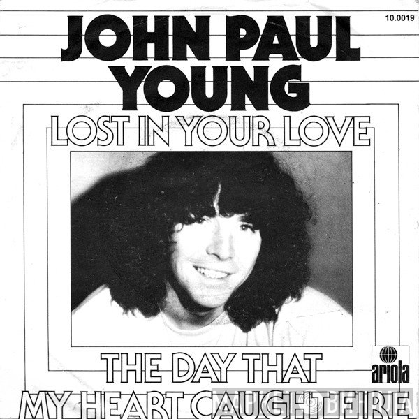 John Paul Young - Lost In Your Love / The Day That My Heart Caught Fire