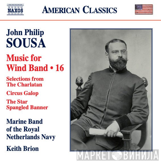 John Philip Sousa, Keith Brion, De Marinierskapel der Koninklijke Marine - Music For Wind Band • 16