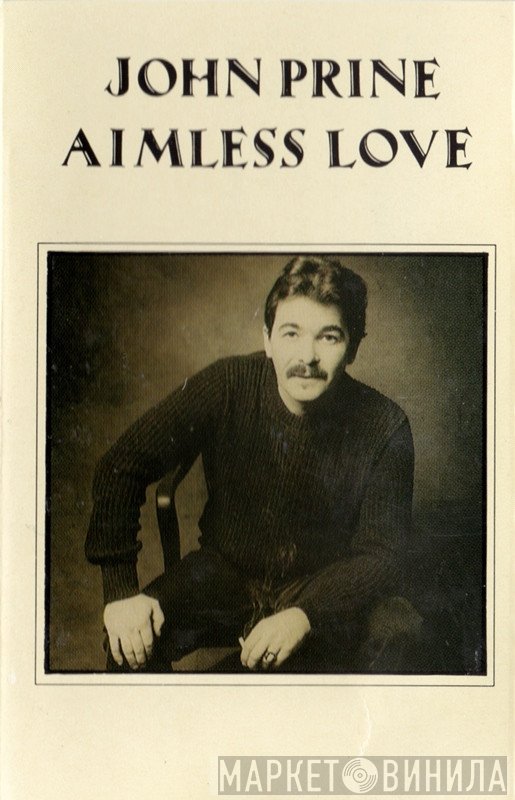 John Prine - Aimless Love
