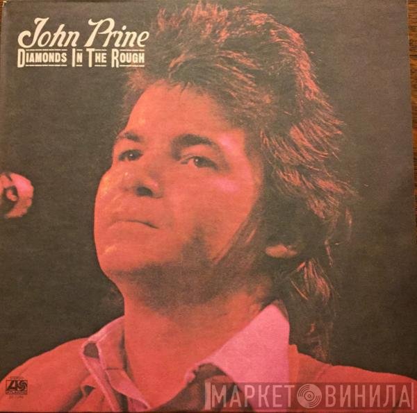 John Prine  - Diamonds In The Rough
