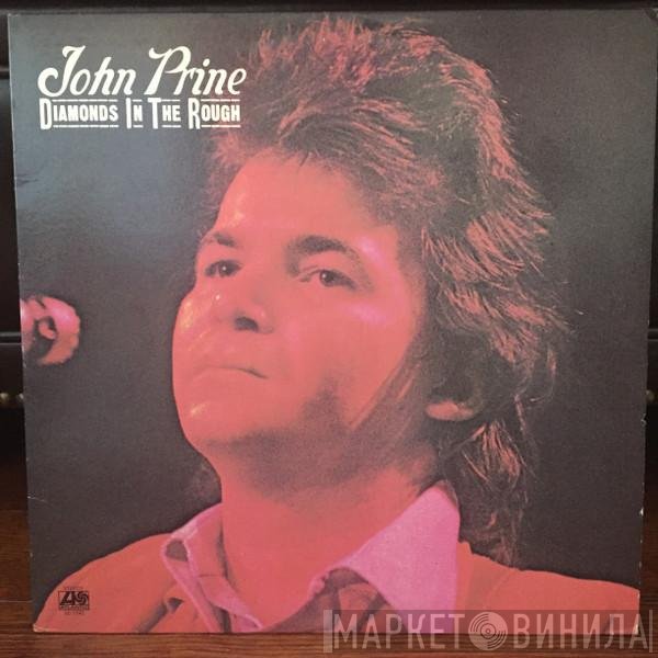 John Prine  - Diamonds In The Rough