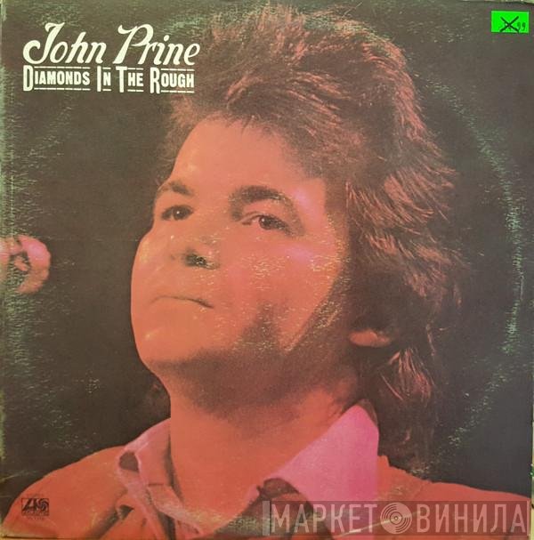 John Prine  - Diamonds In The Rough