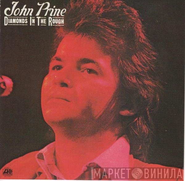 John Prine  - Diamonds In The Rough