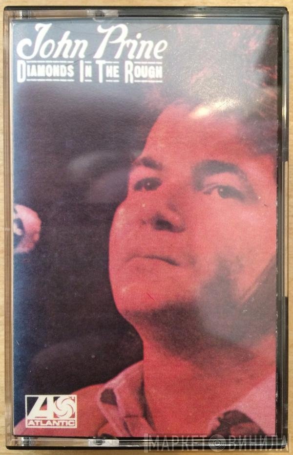 John Prine  - Diamonds In The Rough