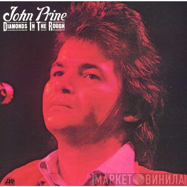John Prine  - Diamonds In The Rough