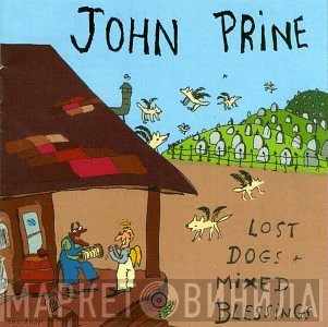 John Prine  - Lost Dogs + Mixed Blessings