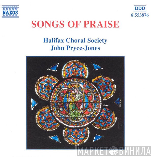 John Pryce-Jones, Halifax Choral Society - Songs Of Praise