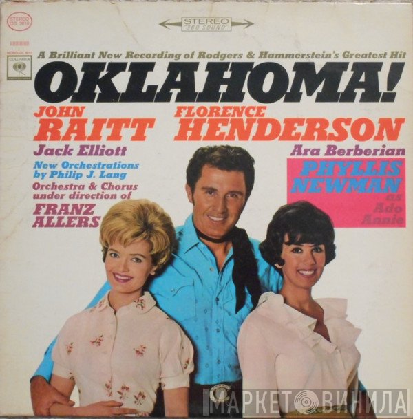 John Raitt, Florence Henderson, Jack Elliott , Ara Berberian, Phyllis Newman, Franz Allers  - Oklahoma!