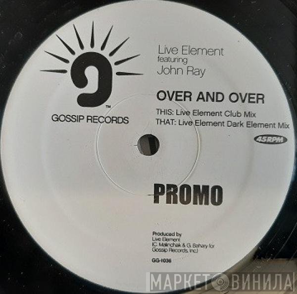 John Ray, Live Element - Over And Over