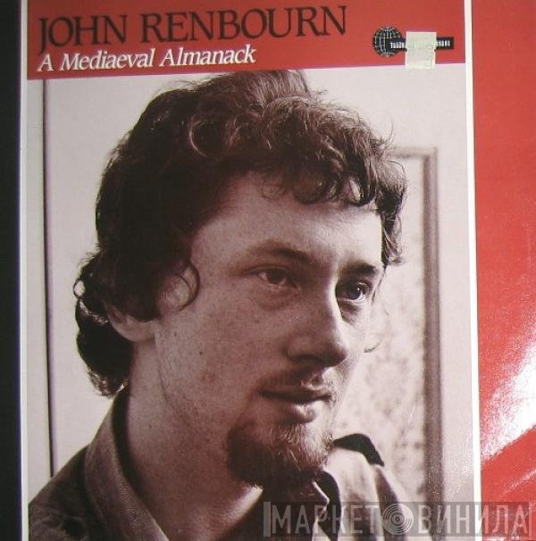 John Renbourn - A Mediaeval Almanack
