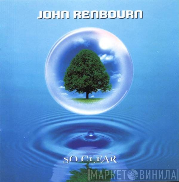 John Renbourn - So Clear