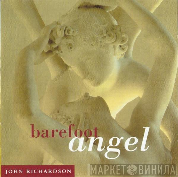 John Richardson - Barefoot Angel