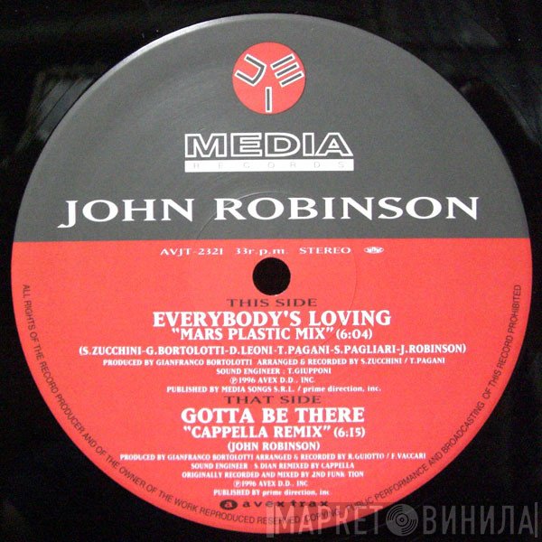 John Robinson  - Everybody's Loving (Mars Plastic Mix) / Gotta Be There (Cappella Remix)