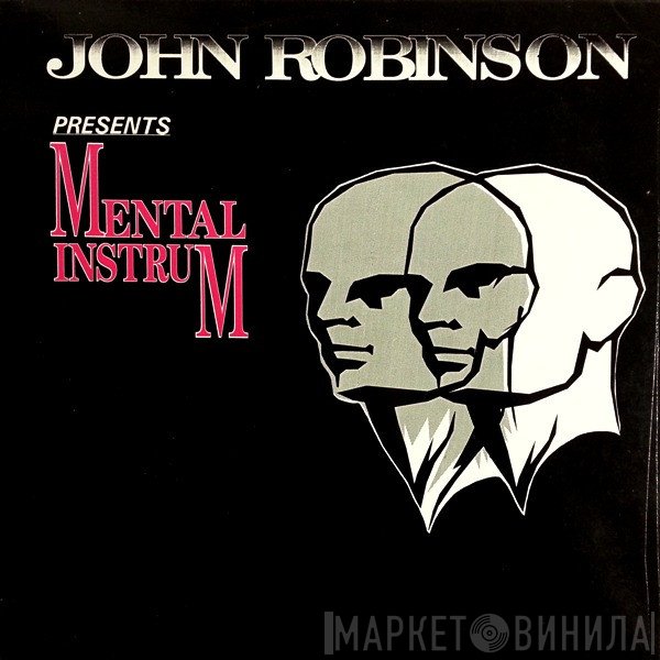 John Robinson Presents Mental Instrum  - Untitled