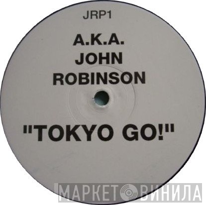 John Robinson  - Tokyo Go!