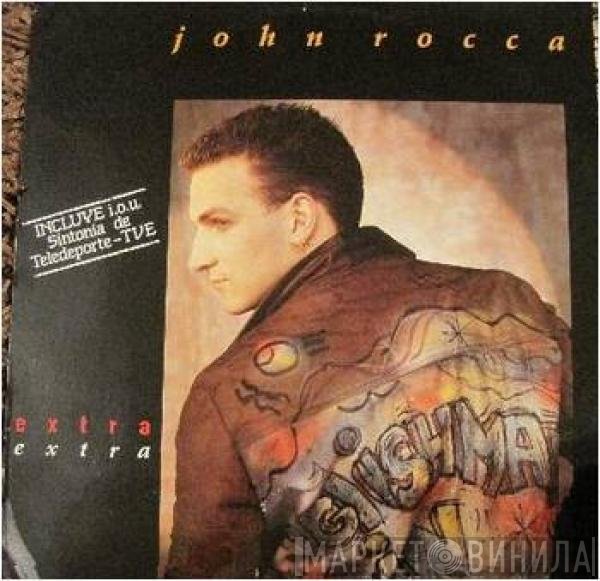 John Rocca  - Extra Extra