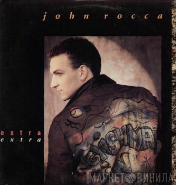 John Rocca  - Extra Extra