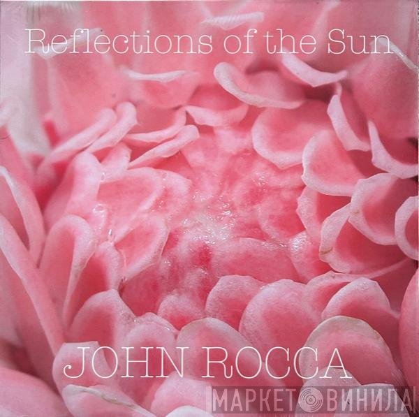John Rocca - Reflections Of The Sun
