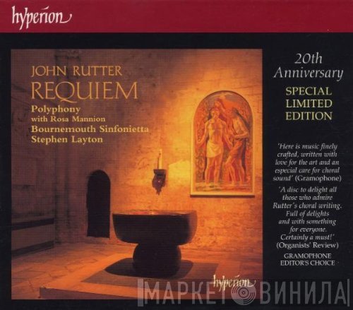 John Rutter - Rosa Mannion, Polyphony, Bournemouth Sinfonietta, Stephen Layton  - Requiem