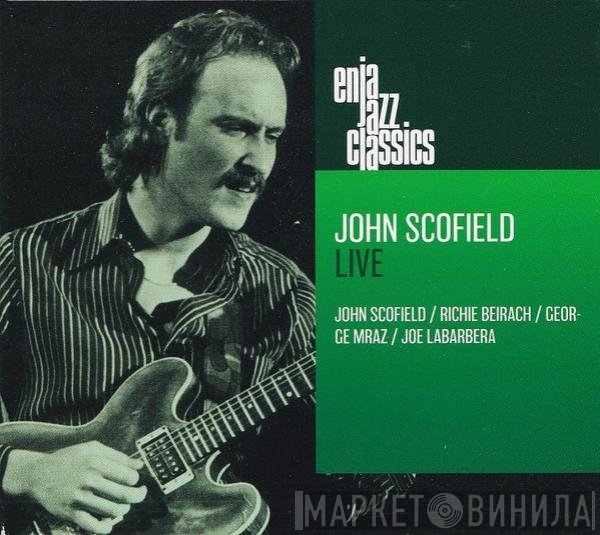 John Scofield / Richard Beirach / George Mraz / Joe LaBarbera  - Live