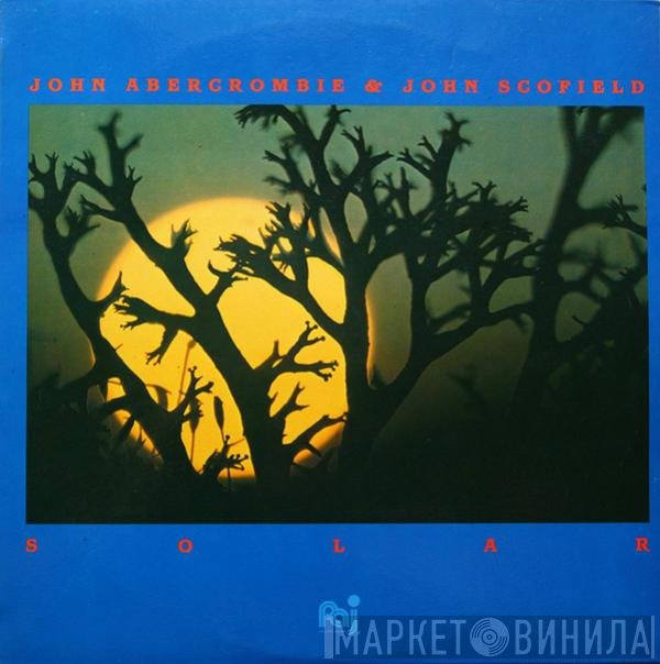 John Scofield & John Abercrombie  - Solar