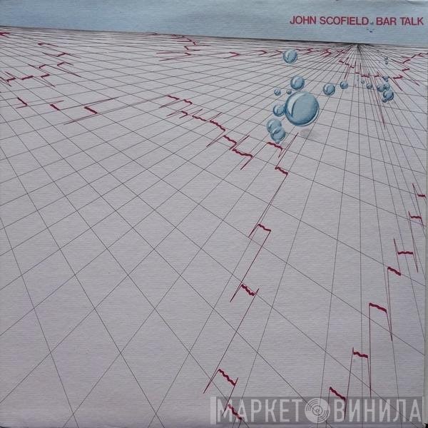 John Scofield  - Bar Talk