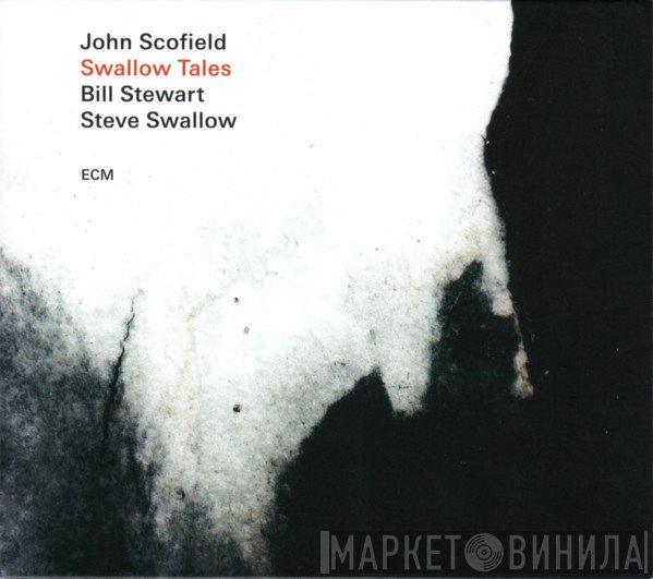 John Scofield, Bill Stewart, Steve Swallow  - Swallow Tales