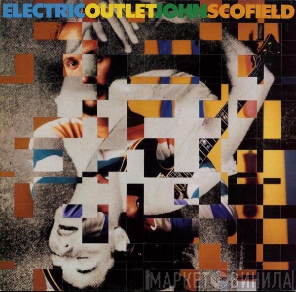 John Scofield  - Electric Outlet