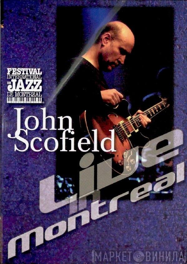 John Scofield  - Live In Montreal