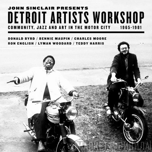 John Sinclair  - Detroit Artists Workshop (Community, Jazz And Art In The Motor City 1965-1981)
