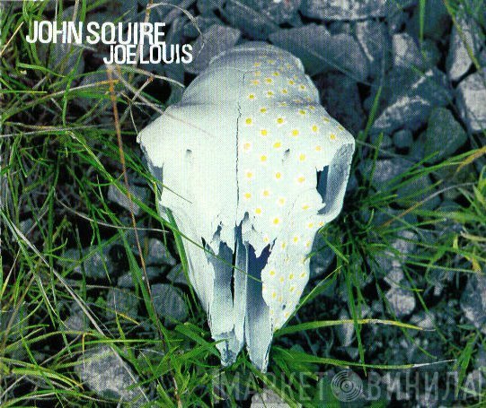 John Squire - Joe Louis