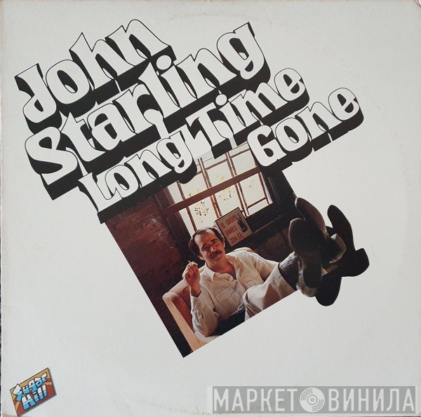 John Starling - Long Time Gone