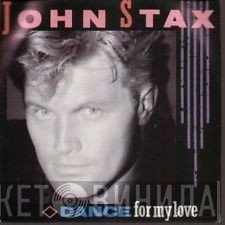 John Stax - Dance For My Love