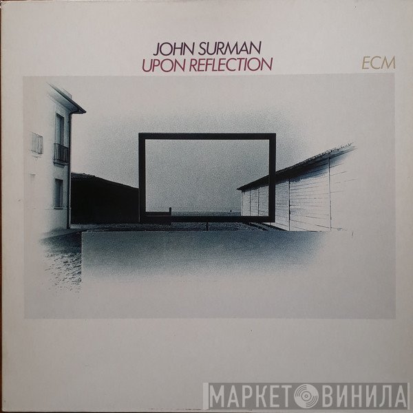 John Surman  - Upon Reflection