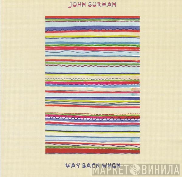 John Surman  - Way Back When