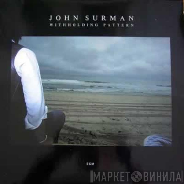John Surman  - Withholding Pattern