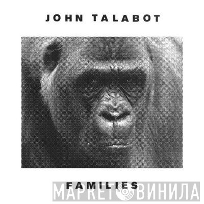 John Talabot  - Families