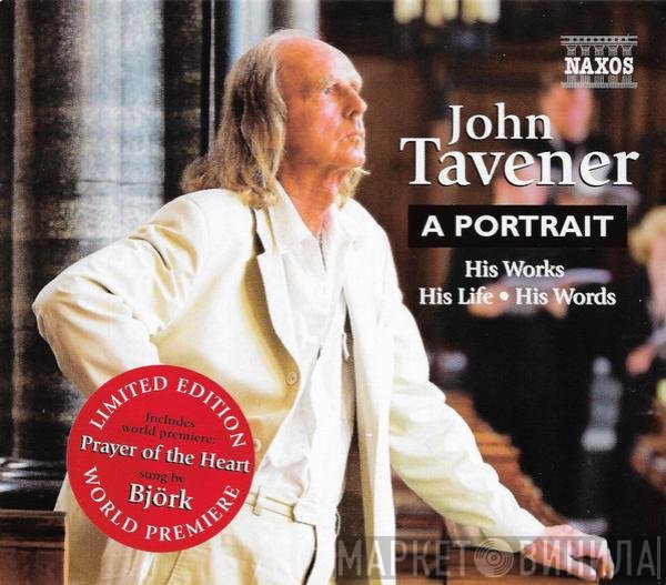 John Tavener - A Portrait (His Works・His Life・His Words)
