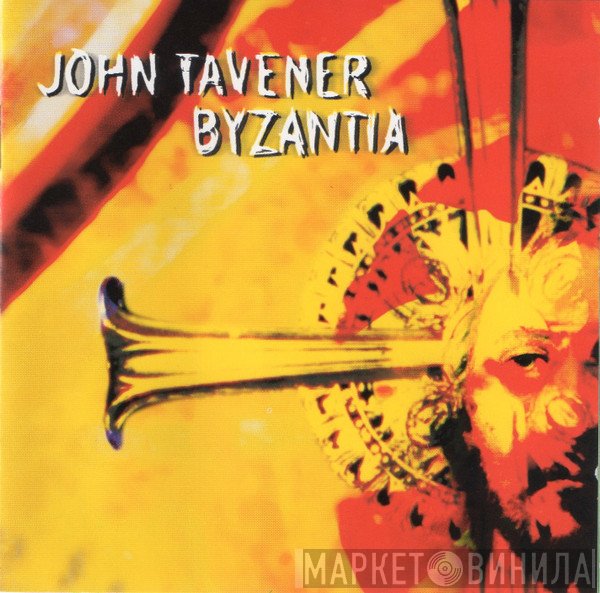 John Tavener - Byzantia