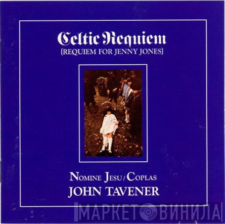 John Tavener - Celtic Requiem (Requiem For Jenny Jones)