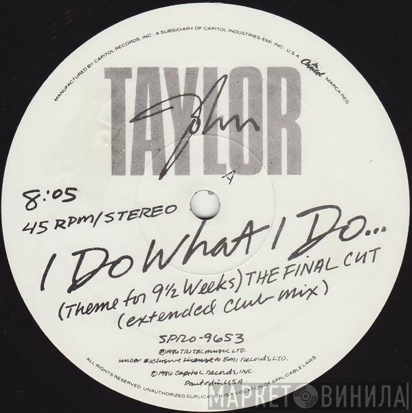 John Taylor - I Do What I Do...